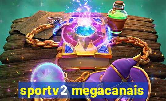 sportv2 megacanais