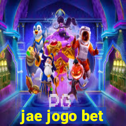 jae jogo bet