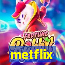 metflix