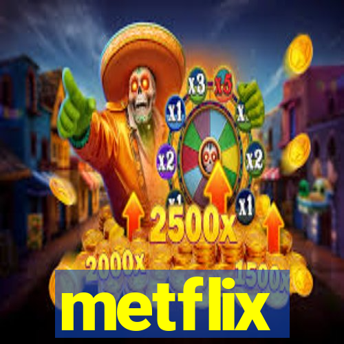 metflix