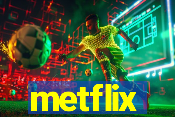 metflix