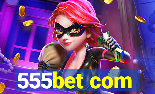 555bet com