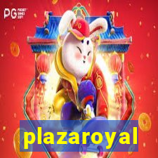 plazaroyal