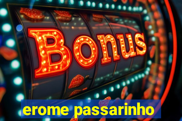 erome passarinho