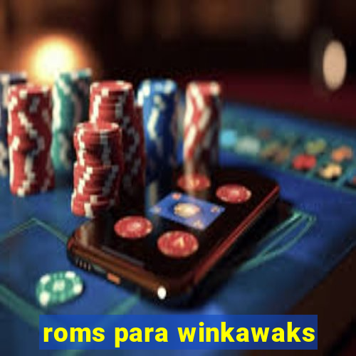 roms para winkawaks