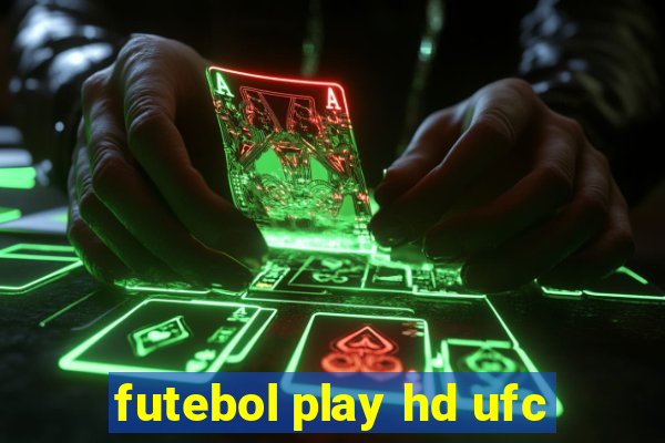 futebol play hd ufc