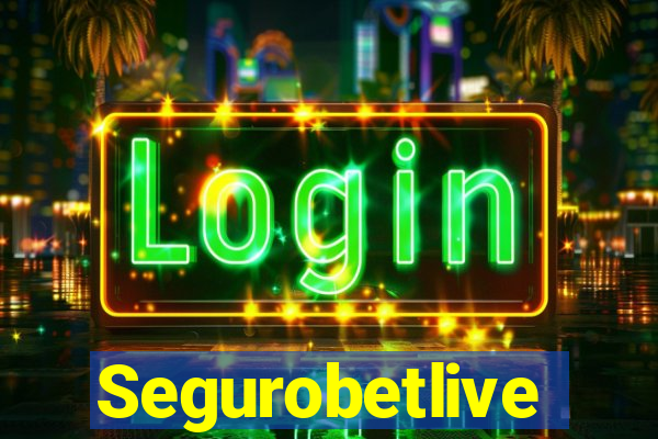 Segurobetlive