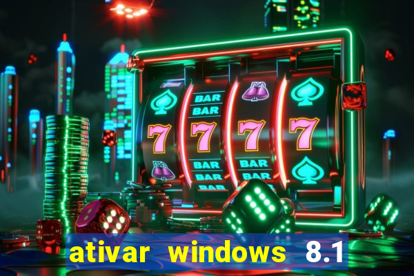 ativar windows 8.1 pro build 9600