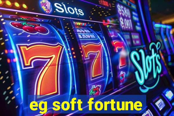 eg soft fortune