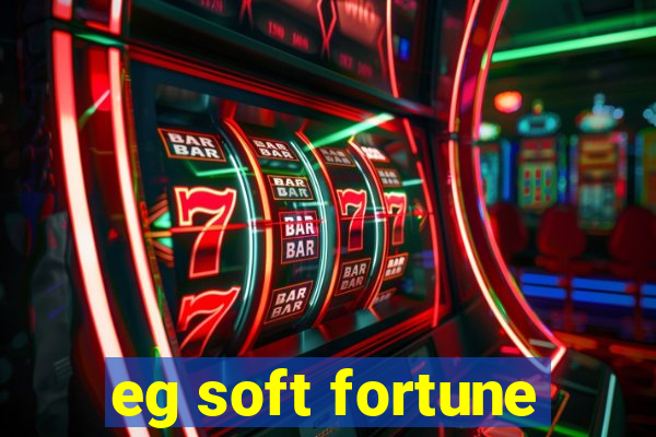 eg soft fortune