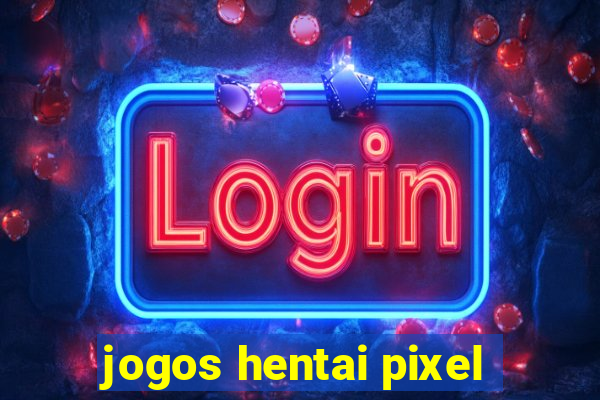 jogos hentai pixel