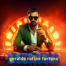 geraldo rufino fortuna