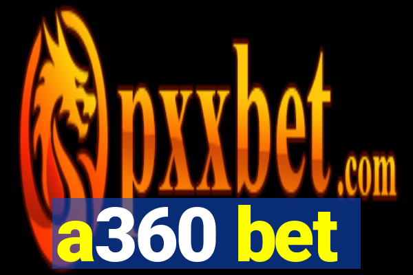 a360 bet