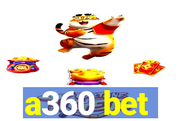 a360 bet