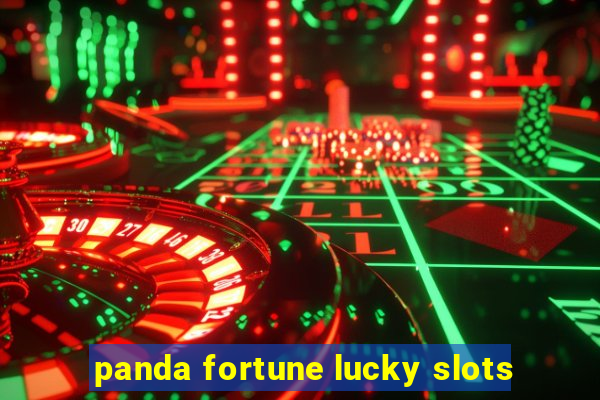 panda fortune lucky slots