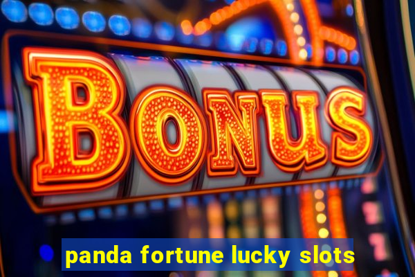 panda fortune lucky slots