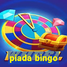 piada bingo