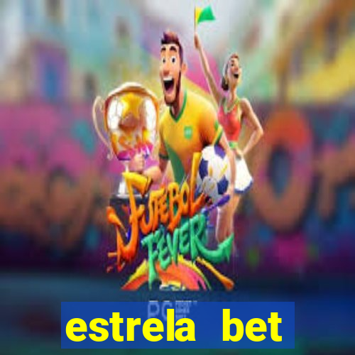 estrela bet download app