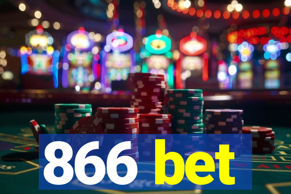 866 bet