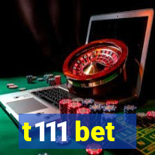 t111 bet