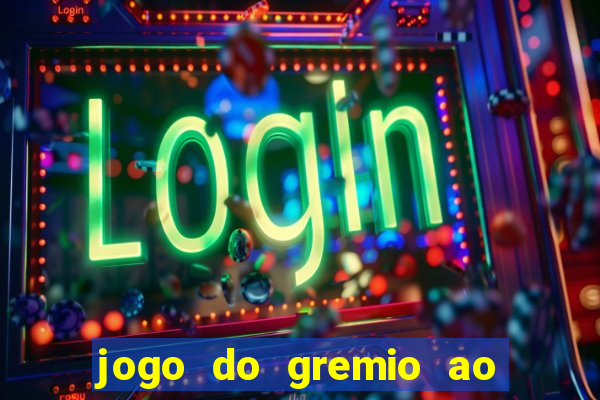 jogo do gremio ao vivo hd