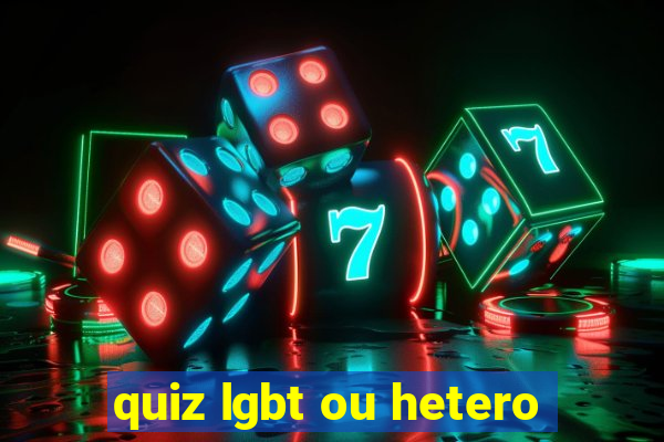 quiz lgbt ou hetero