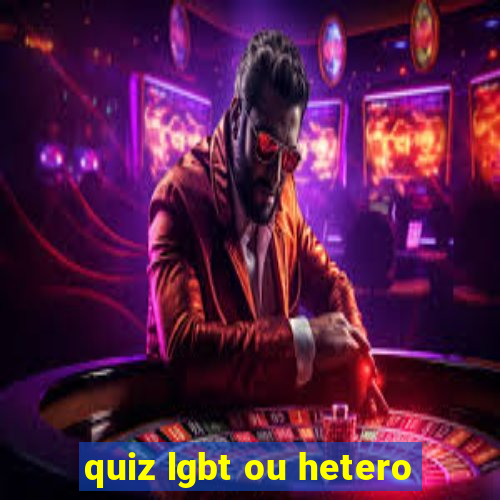 quiz lgbt ou hetero