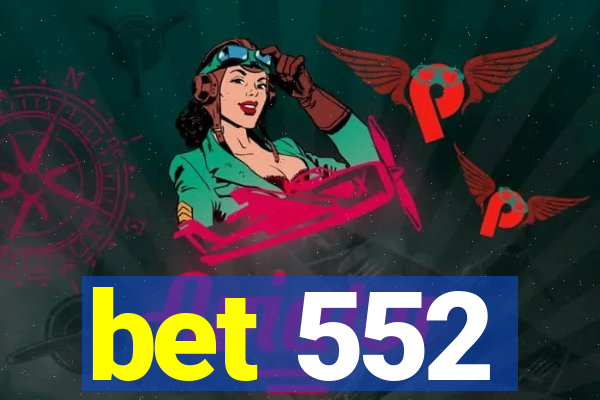 bet 552