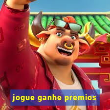 jogue ganhe premios