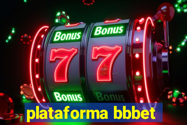 plataforma bbbet