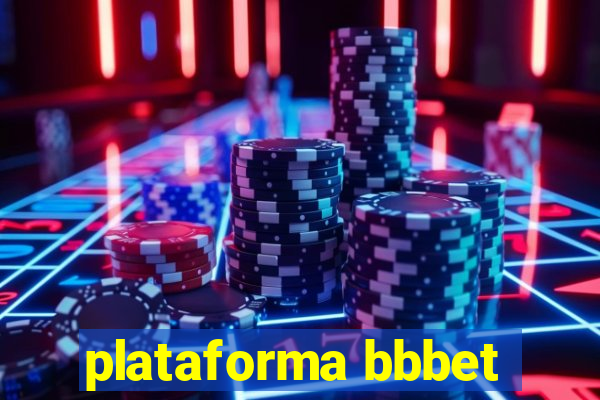 plataforma bbbet