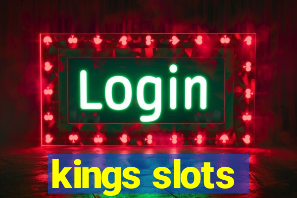 kings slots