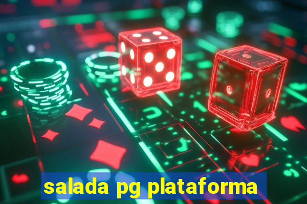 salada pg plataforma