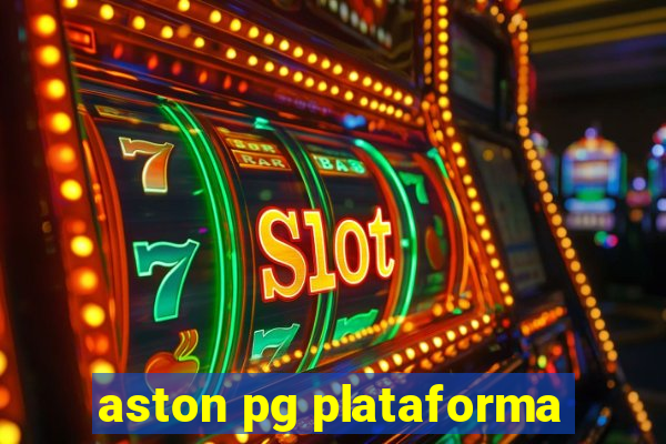 aston pg plataforma