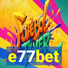 e77bet