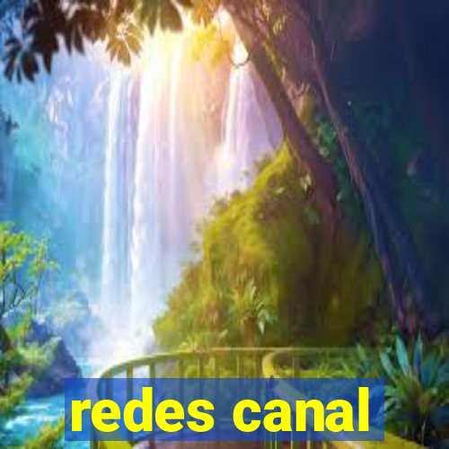 redes canal