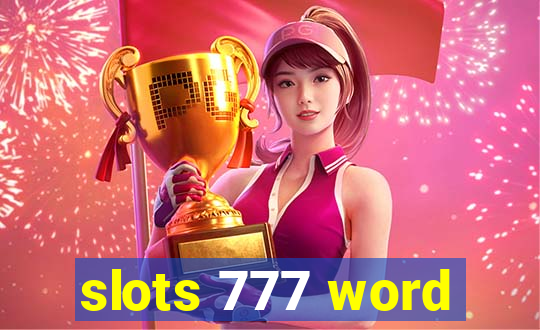 slots 777 word