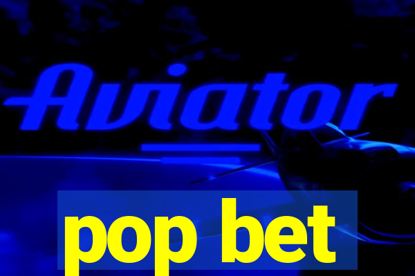 pop bet