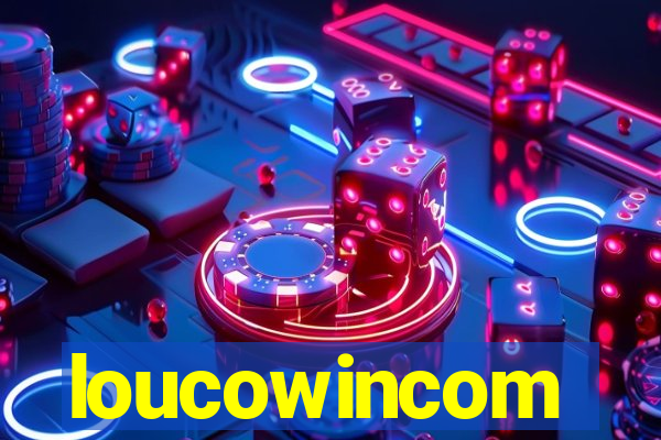 loucowincom