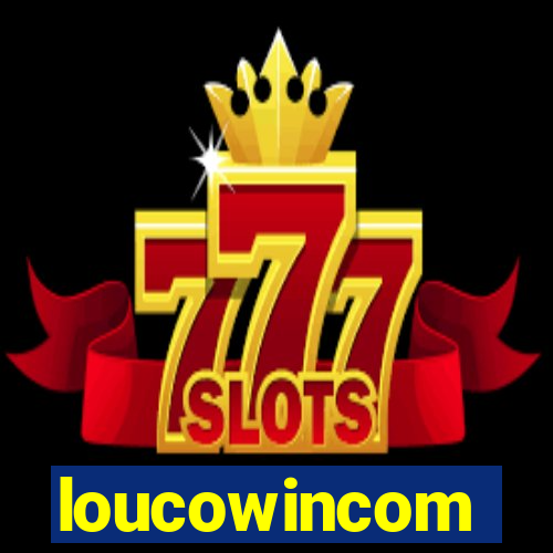 loucowincom