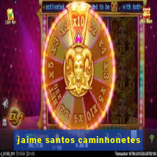 jaime santos caminhonetes