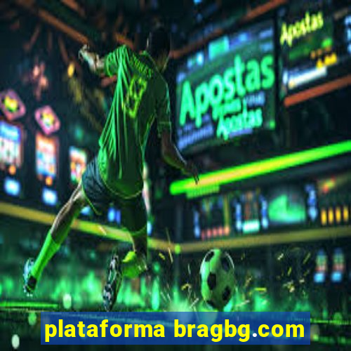 plataforma bragbg.com