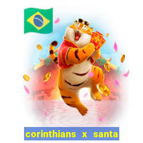 corinthians x santa cruz ao vivo hd