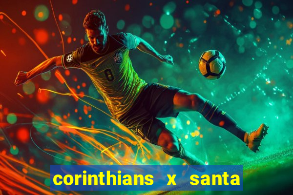 corinthians x santa cruz ao vivo hd