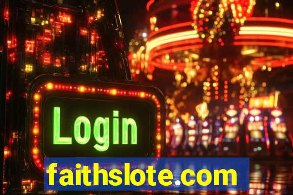 faithslote.com