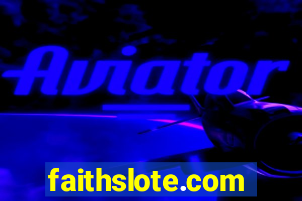 faithslote.com