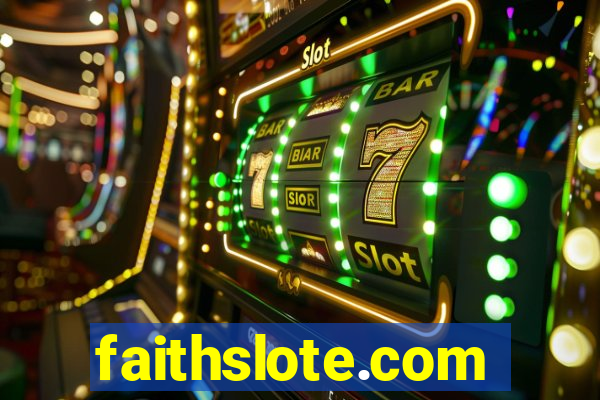 faithslote.com