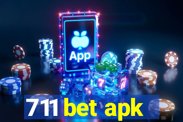 711 bet apk