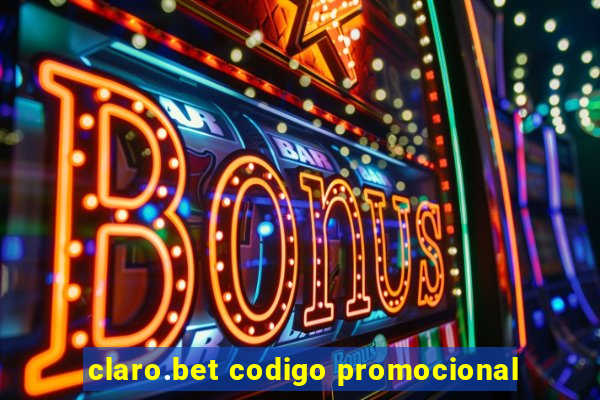 claro.bet codigo promocional