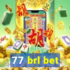 77 brl bet